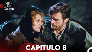 Amor en Guerra Capitulo 8 (Doblada En Español)