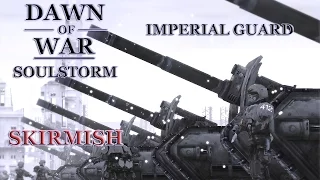 Dawn of War - Soulstorm. Skirmish. 2 Imperial Guard VS 5 Necrons. (Insane)