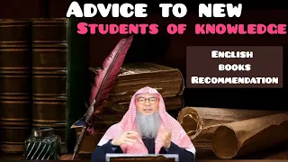 Advice to new students of Islamic knowledge & English books recommendation - Assim al hakeem