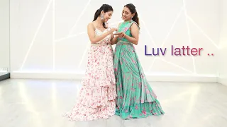 Luv latter | Twirlwithjazz | sangeet |