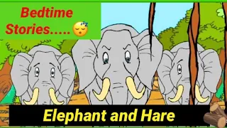 7 Day Series of Bedtime Stories  DAY-3 || Elephant and Hare || English Moral Stories