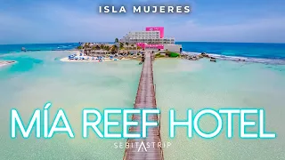 HOTEL MIA REEF ISLA MUJERES | ¿QUÉ INCLUYE?