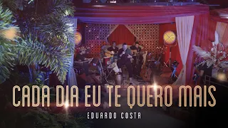 CADA DIA EU TE QUERO MAIS | Eduardo Costa (LIVE dos Namorados)