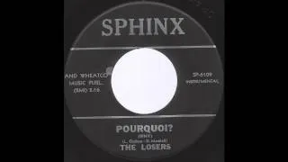 The Losers - Porquoi? - '65 Instrumental Rock & Roll on Sphinx label