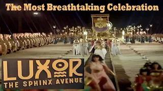 The Most Breathtaking Celebration | Avenue of Sphinxes