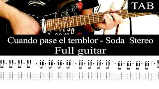CUANDO PASE EL TEMBLOR - Soda Stereo: FULL cover guitarra + TAB