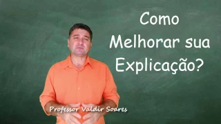 Como Explicar Melhor Como Dar Uma boa Aula Como ser um professor melhor