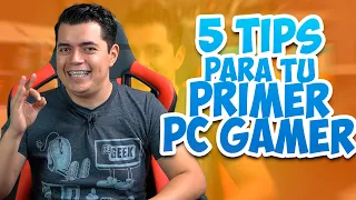 5 Consejos para tu Primer PC Gamer