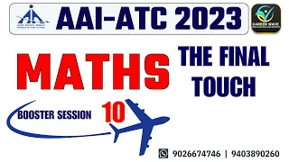 BOOSTER SESSION- 10 | MATHS | COMPLETE SYLLABUS | AAI JE ATC EXAM 2023 REVISION