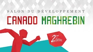 Salon du développement Canado Maghrébin 2016