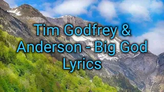 Tim Godfrey – Big God Lyrics video ft. Anderson Qozan @TimGodfreyWorld