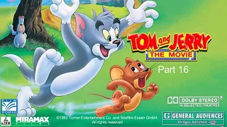 Tom and Jerry: The Movie (1992) Part 16