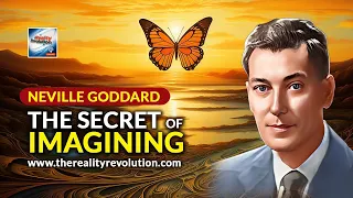 Neville Goddard - The Secret Of Imagining