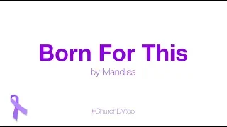 20-Born For This by Mandisa (Lyric Video) #DV