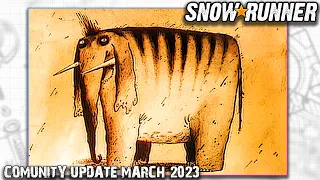 Snowrunner ✵ Новости ✵ Март 2023