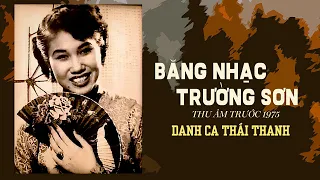 Băng Nhạc Trường Sơn - Nhạc vàng trước năm 1975 l Ca sĩ Thái Thanh l nghe thử đi bạn ơi!