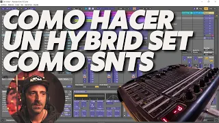 ✅ How to make a Hybrid set like SNTS or PAULA TEMPLE | Ableton Live Tutorial in Spanish