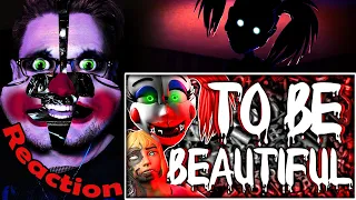 "TO BE BEAUTIFUL" FNAF Song by Dawko & DHeusta REACTION! | AM I BEAUTIFUL NOW?! |