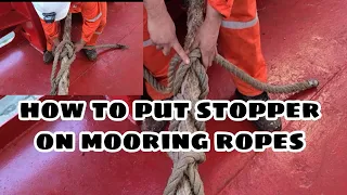 HOW TO PUT STOPPER ON MOORING ROPES