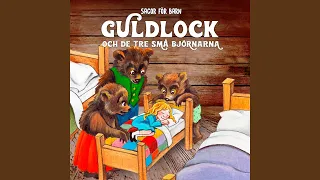 Guldlock och de tre små björnarna, del 1