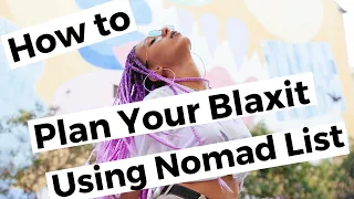 Nomad List Review: Using it to Plan Your Blaxit