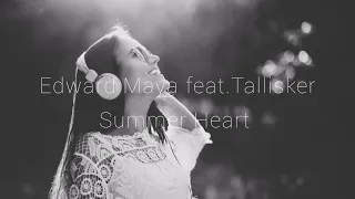 Edward Maya feat. Tallisker - Summer Heart