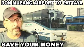 DON MUEANG AIRPORT TO PATTAYA | BUS SERVICE AVAILABLE NOW | Thailand Travel 2022 | Save Your Money