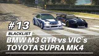 #13 Blacklist | BMW M3 GTR vs VIC`s TOYOTA SUPRA MK4 | #mostwanted #nfsmw #nfsmw2005 #nfs