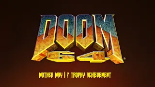 DOOM 64 - Mother May I? Trophy Achievement - Final Boss Fight Level 28 The Absolution