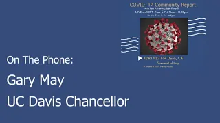 COVID-19 Community Report September 22, 2020 - A Visit With UC Davis Chancellor Gary May