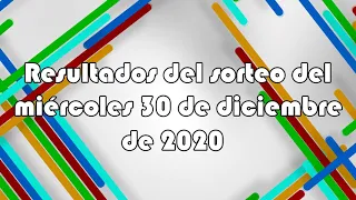 Resultados del sorteo del miércoles 30 de diciembre de 2020 - Lotería de Panamá