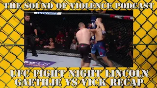 Recap of UFC Fight Night Lincoln Gaethje vs Vick