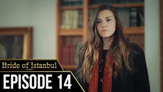 Bride of Istanbul - Episode 14 (English Subtitles) | Istanbullu Gelin