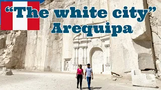 The Most Beautiful City in South America - Arequipa, Peru | Travel Vlog