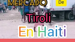 Mercado Tiroli en Haiti.