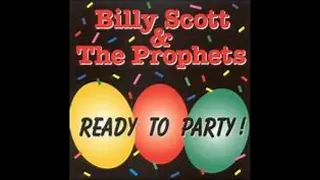 Billy Scott & The Prophets - Seemed Like A Good Idea At The Time