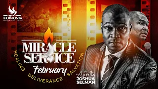 FEBRUARY 2023 MIRACLE SERVICE WITH APOSTLE JOSHUA SELMAN 26|02|2023