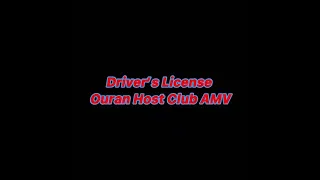 Drivers License | OHSHC Hikaharu AMV |