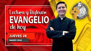 REFLEXION del EVANGELIO de HOY JUEVES 28 DE MARZO DEL 2024. SERVICIO. SEMANA SANTA.