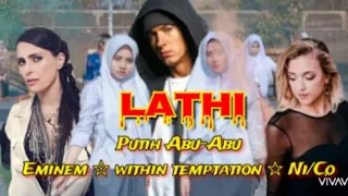 LATHI & STAND MY GROUND | Eminem, Putih Abu Abu, Within Temptation, NI/CO | Weird Genius Mashup