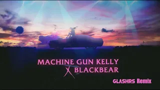 Machine Gun Kelly ft. blackbear - my ex's best friend (Glashrs Remix)