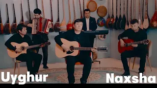 UYGHUR NAXSHA.           UYGHUR SONG