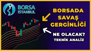 Borsa İstanbul Analiz - Son Dakika - Bist 100 Yorumları - Son Durum - Neden Düşüyor - Ne Olur