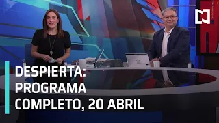 Despierta  I Programa Completo 20 de Abril 2021