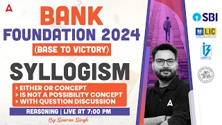 Syllogism Either Or Concept | Bank Exam 2024 Foundation | Reasoning By Saurav Singh