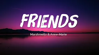 FRIENDS - Marshmello & Anne-Marie  (Lyrics)