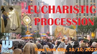 Eucharistic Procession in New York City. October 10th, 2023. (Ep. 7)