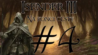 ISENDER III: Na konci cesty [Dark Fantasy CZ] #4