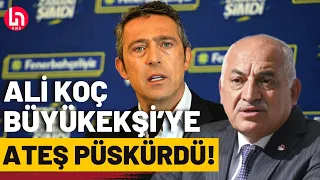 Ali Koç'tan Mehmet Büyükekşi'ye FETÖ'cü iması!