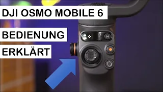 Smartphone-Gimbal DJI OM6 - ALLE Tasten und Bedienelemente erklärt